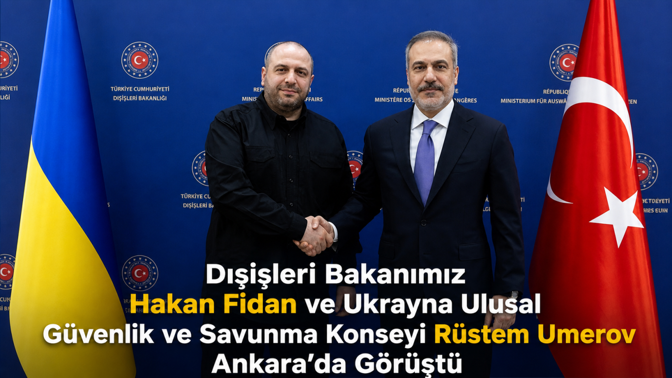 Bakan Fidan, Ukrayna Ulusal Güvenlik ve Savunma Konseyi Sekreteri Umerov ile Ankara'da görüştü